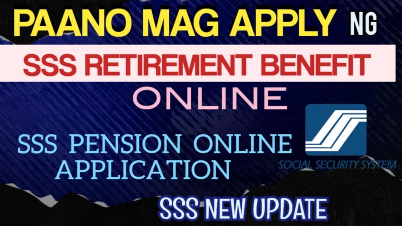 PAANO MAG APPLY NG SSS RETIREMENT BENEFIT ONLINE | HOW TO APPLY SSS PENSION ONLINE | SSS NEW UPDATE