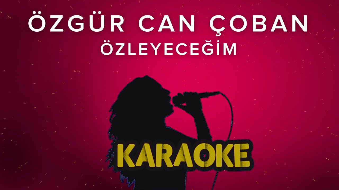 Özgür Can Çoban - Özleyeceğim (Karaoke Video)