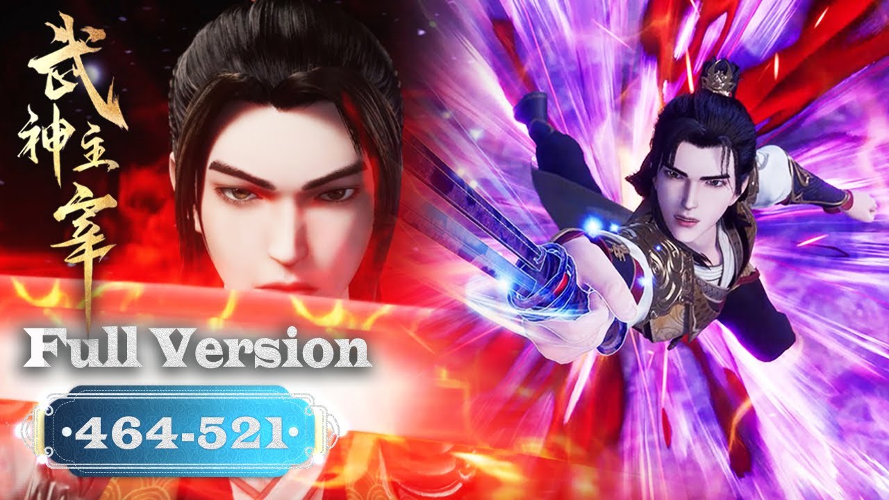 ✨Martial Master EP464-521 FULL VERSION [MULTI SUB]