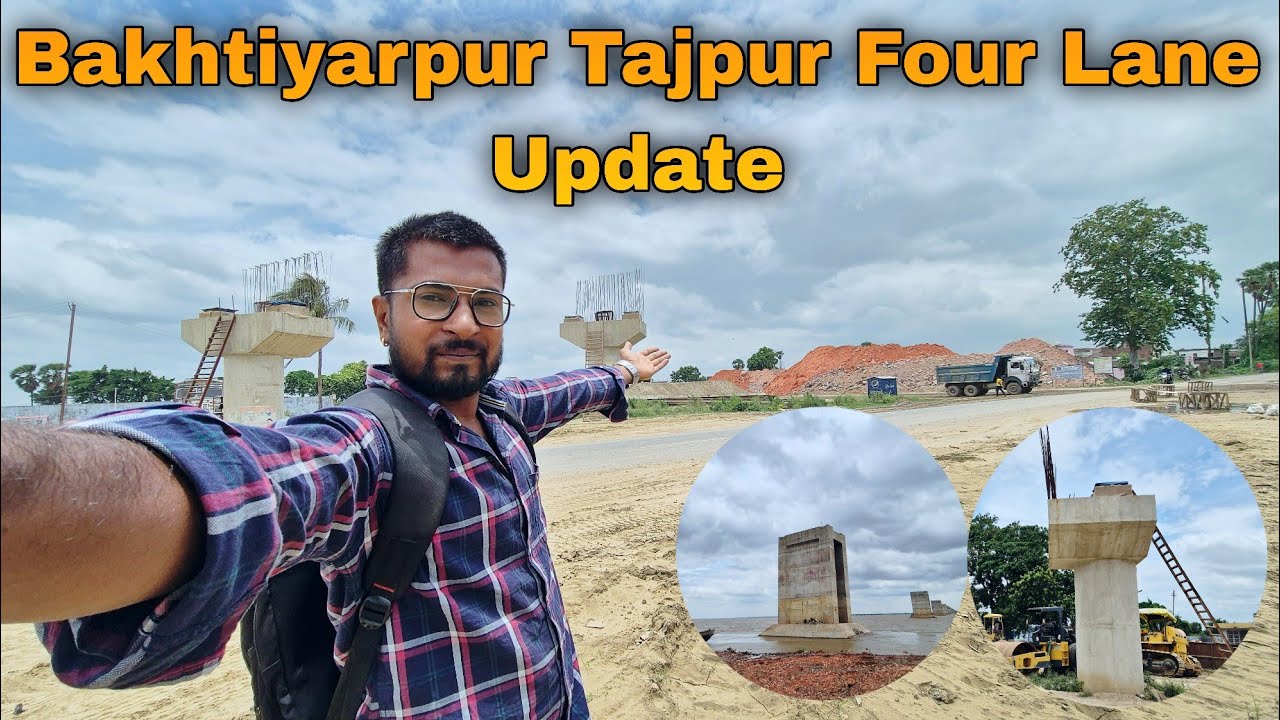 Athmalgola Bakhtiyarpur Tajpur Four Lane Work Update #video #vlog #bihar Aarya Amit 