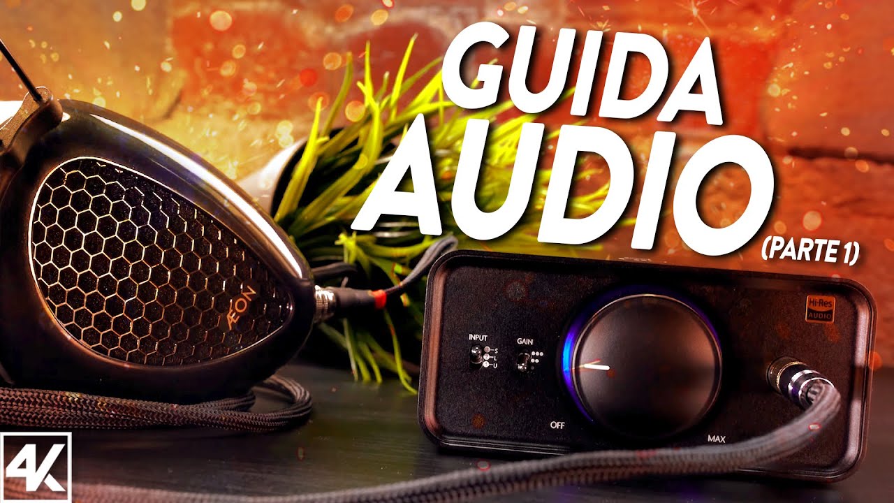 COME SCEGLIERE SCHEDA AUDIO, DAC E AMP | GUIDA DEFINITIVA