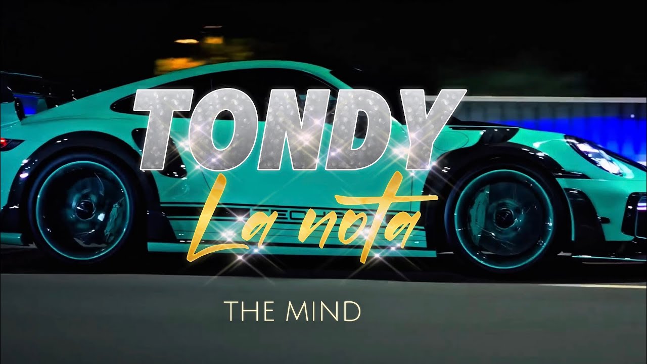 LA NOTA – TONDY THE MIND (Prod BY HANSER EL MALDITO x DIAGODWAV)