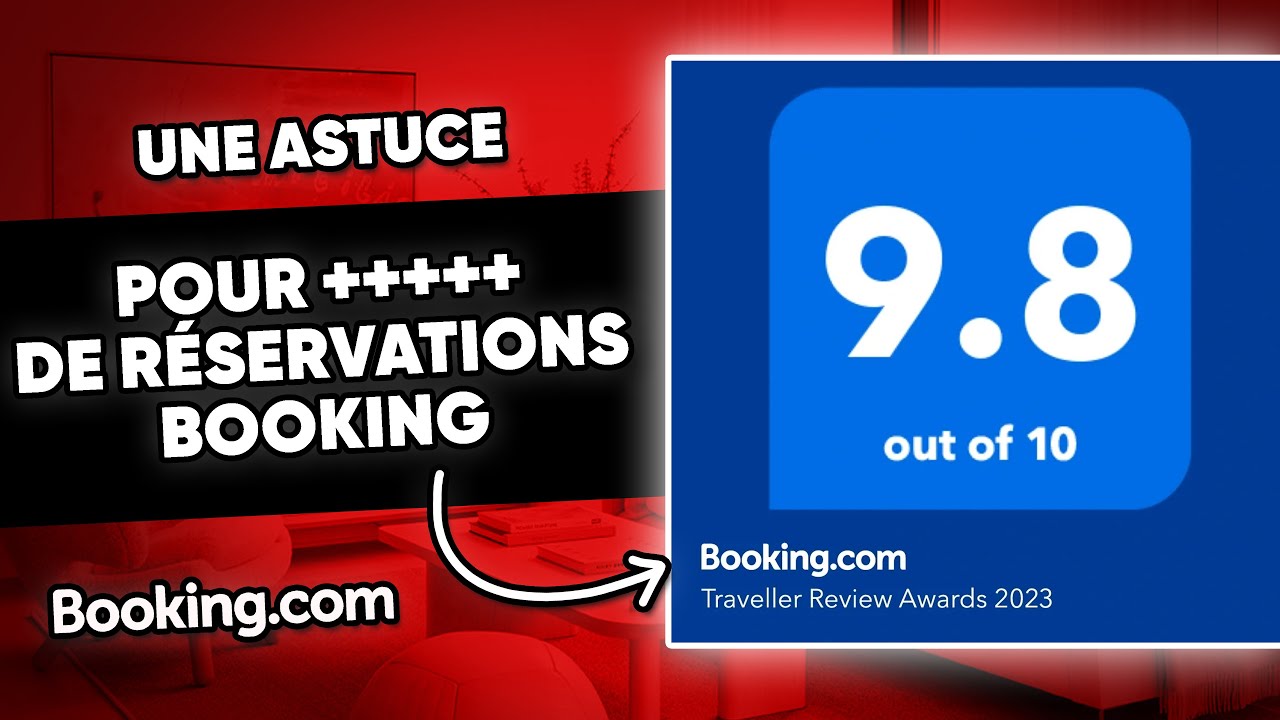 Une astuce pour booster tes réservations sur Booking