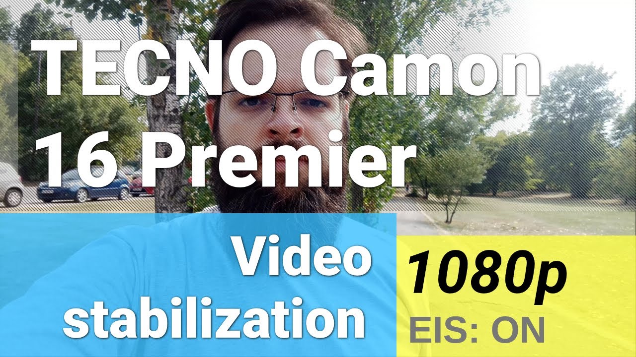 TECNO Camon 16 Premier 1080p@30fps selfie video stabilization test