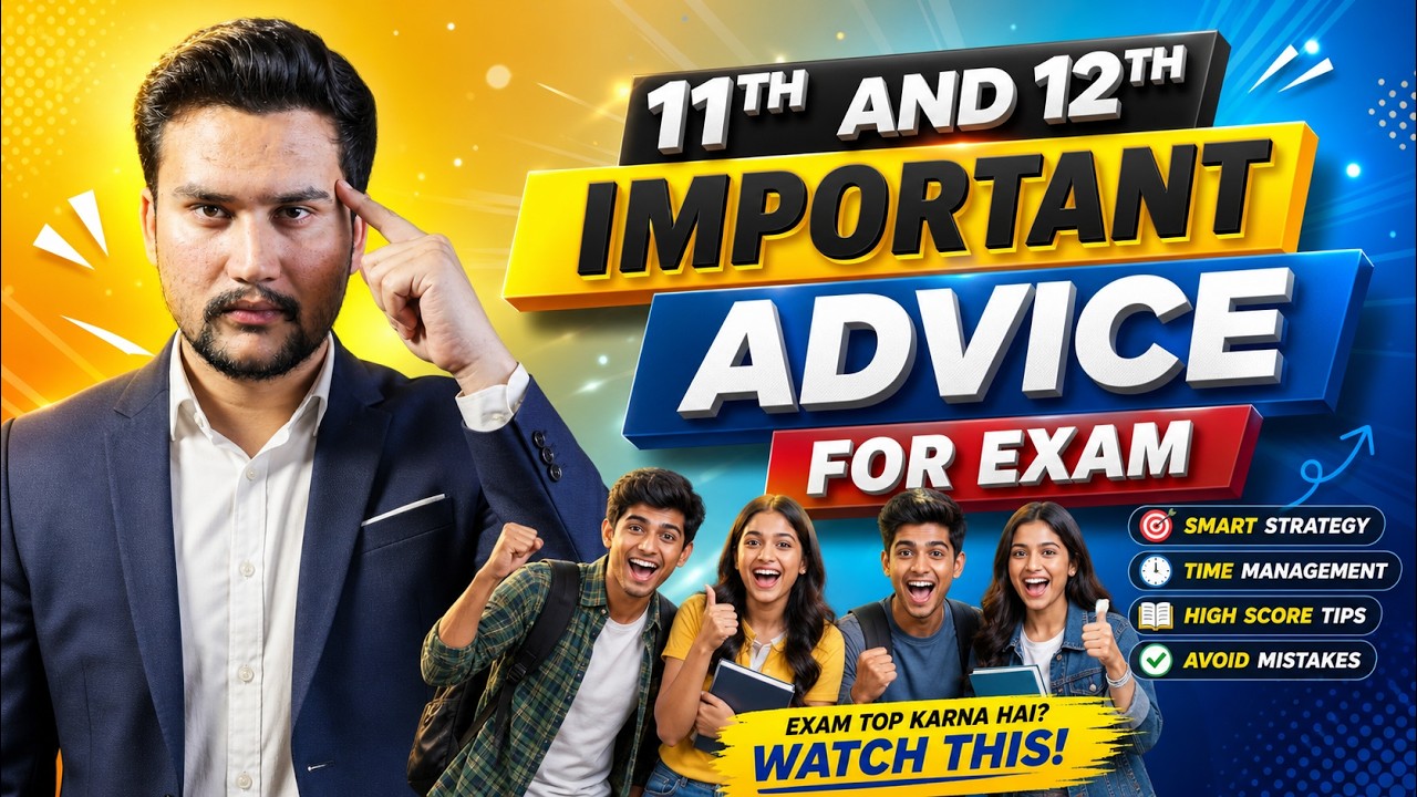 11th & 12th Students Important Advice for Exam 2026 | Study Tips for High Marks