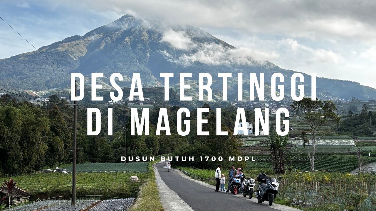 MENGUNJUNGI DESA TERTINGGI DI MAGELANG | NEPAL VAN JAVA 1700 MDPL