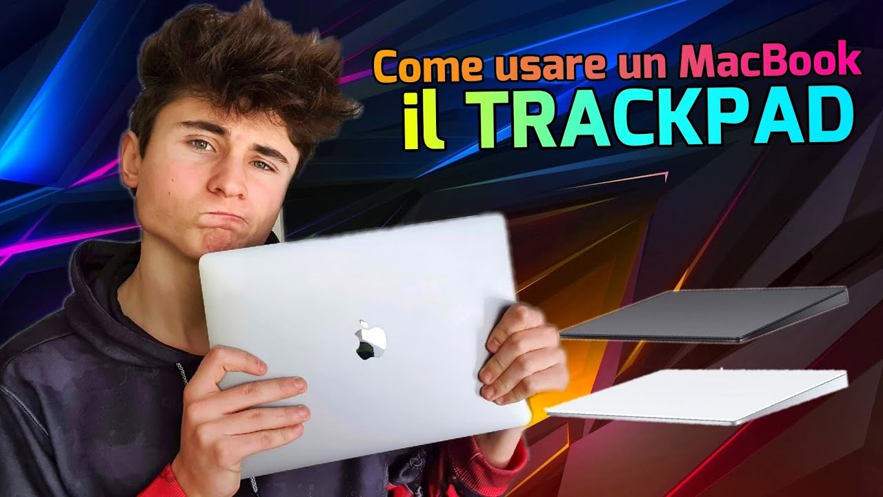 Come USARE un MACBOOK - Il TRACKPAD