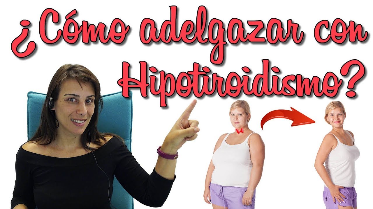 Como perder peso con Hipotiroidismo II