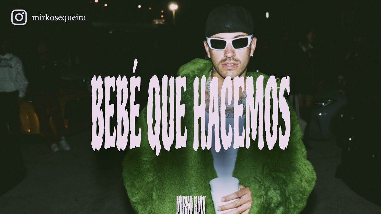 ¿BEBE QUE HACEMOS ? - RKT - MIRKO RMX
