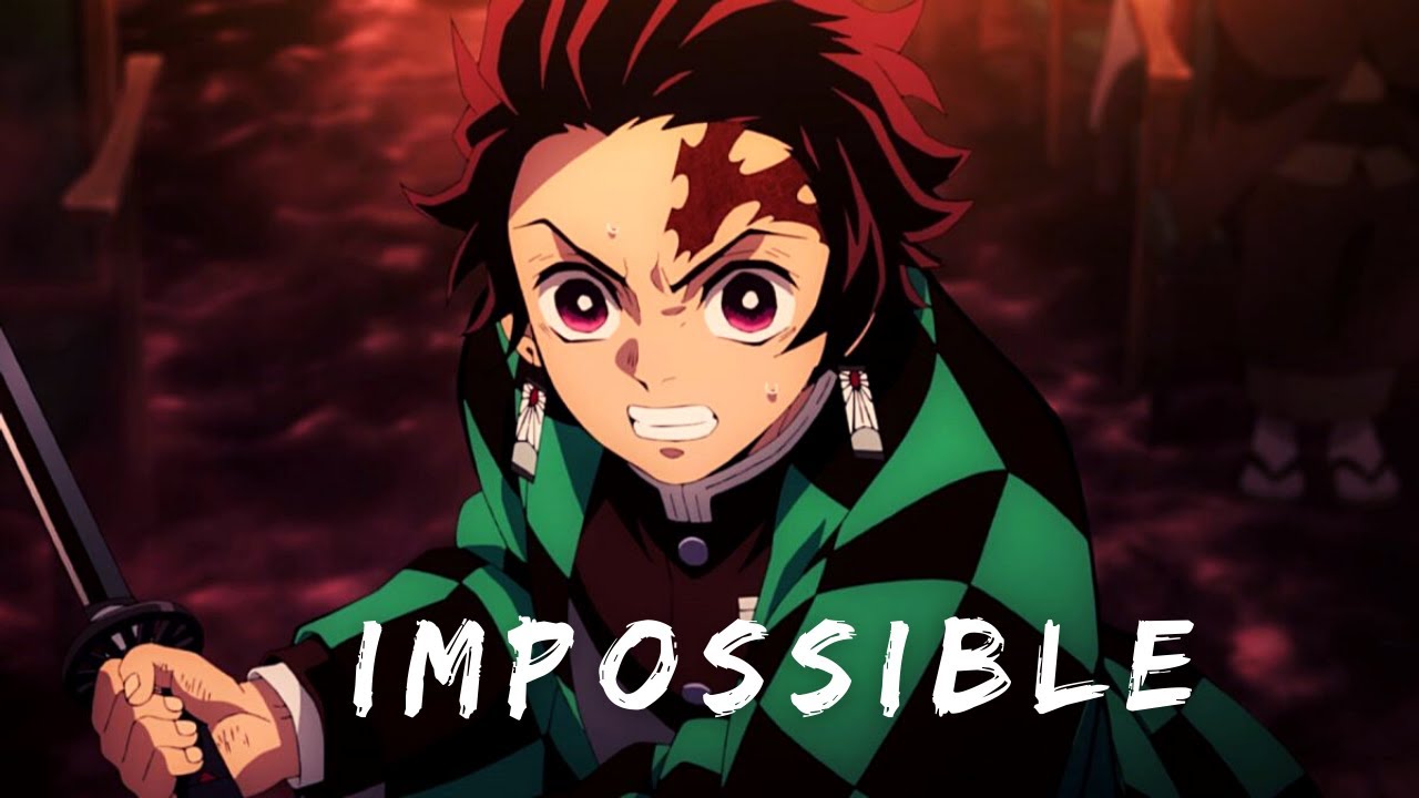 Demon Slayer: Kimetsu no Yaiba[AMV] - Impossible