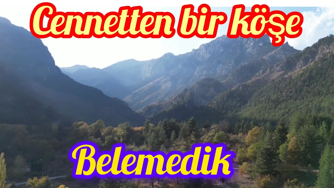 DOĞANIN KALBİ BELEMEDİK-CENNETTEN BİR KÖŞE