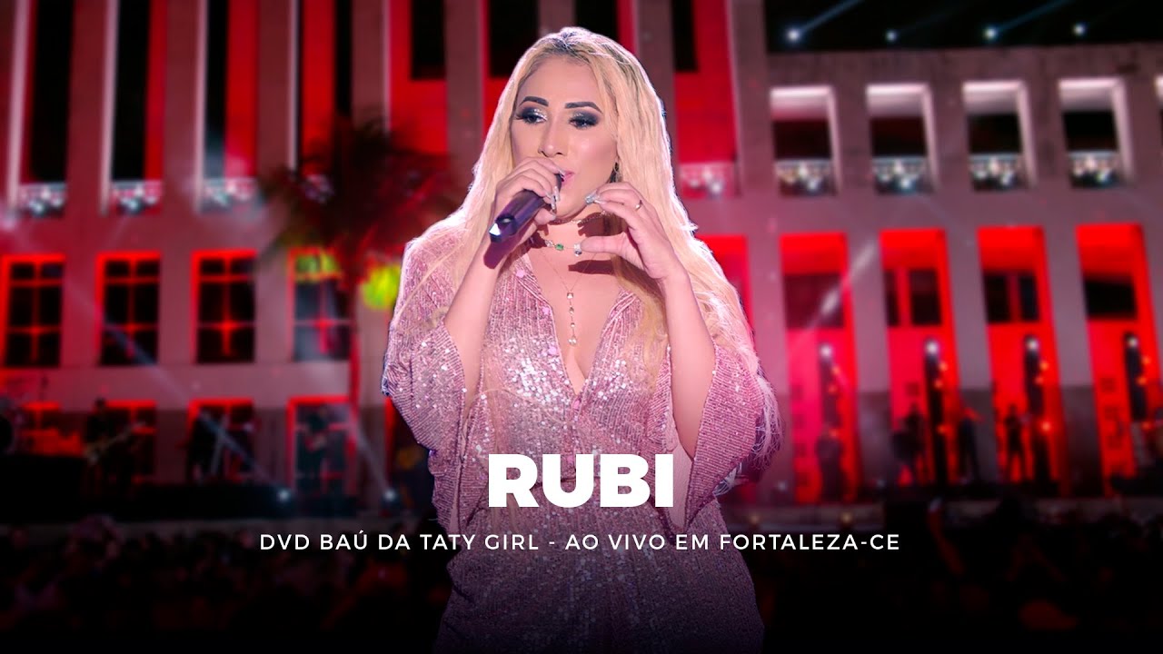 DVD Ba&uacute; da Taty Girl - Rub&iacute; - Ao vivo em Fortaleza-CE