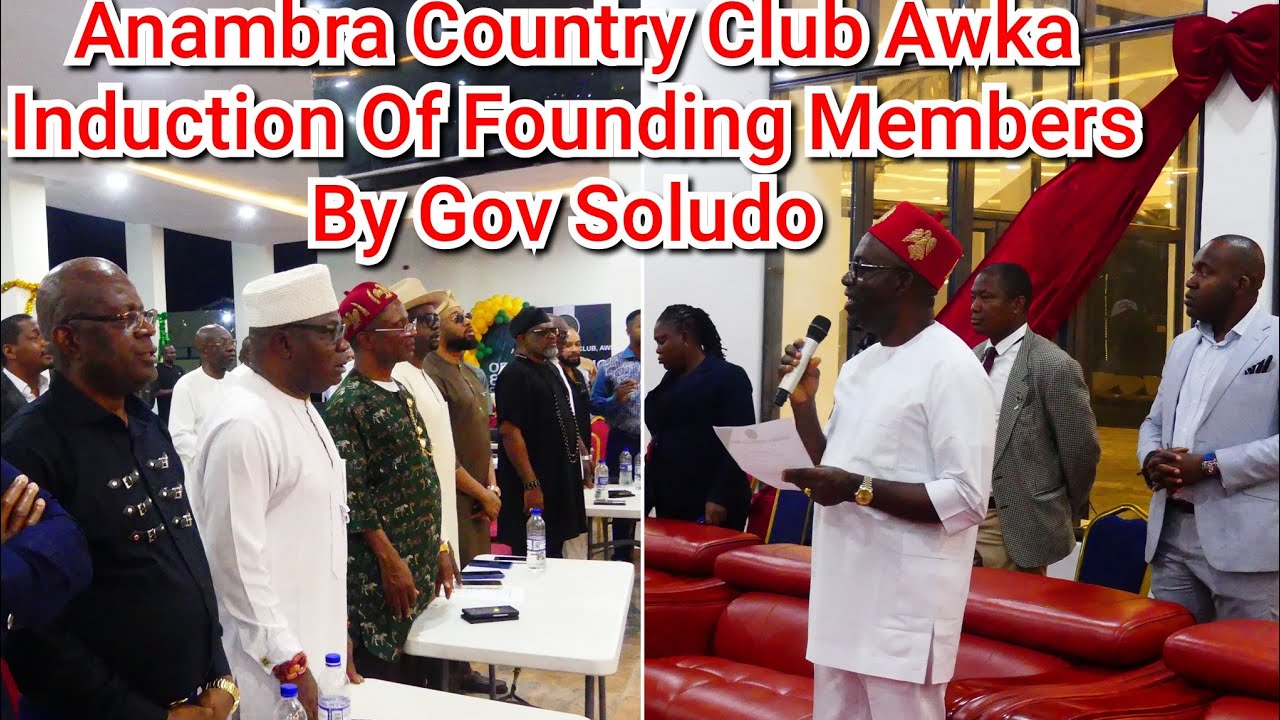 Anambra Country Club Awka Induction Of Founding Members By Gov Soludo 