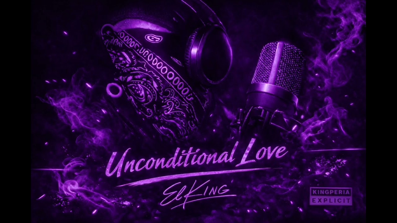 El King – Uncoditional Love (Official Audio)