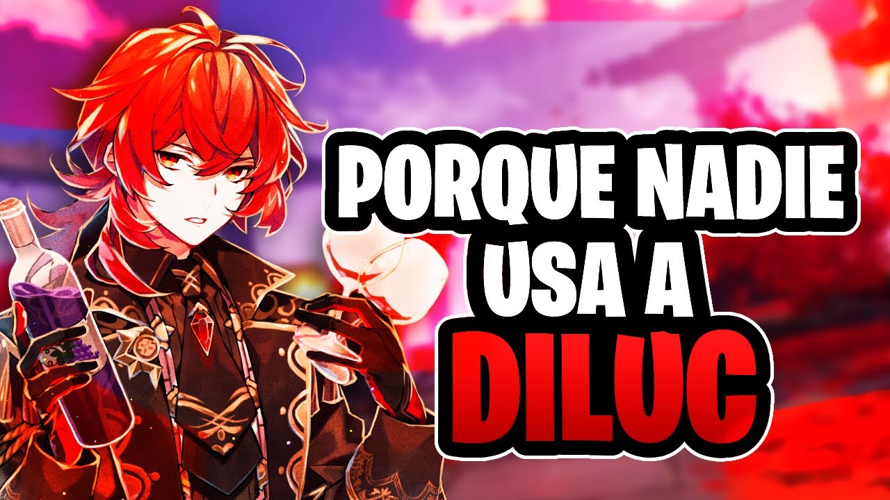 Por esto nadie usa a Diluc | Genshin Impact