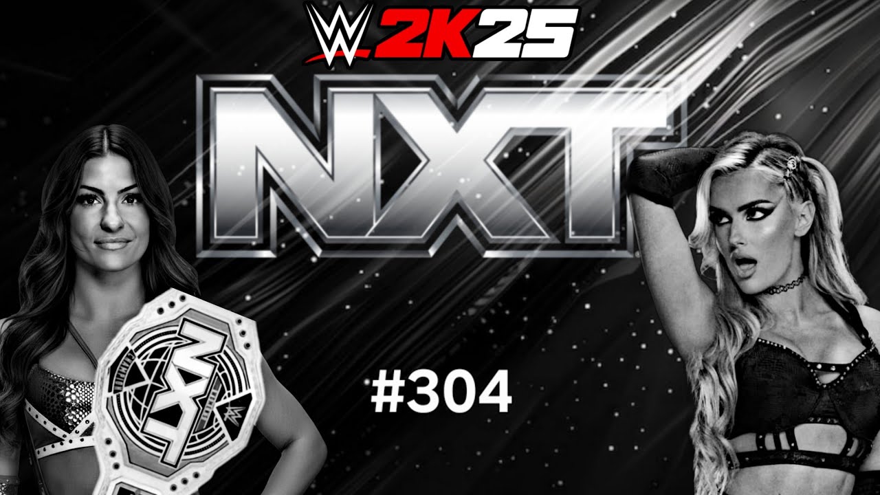NXT | WWE 2K25 | Universe Mode | #304