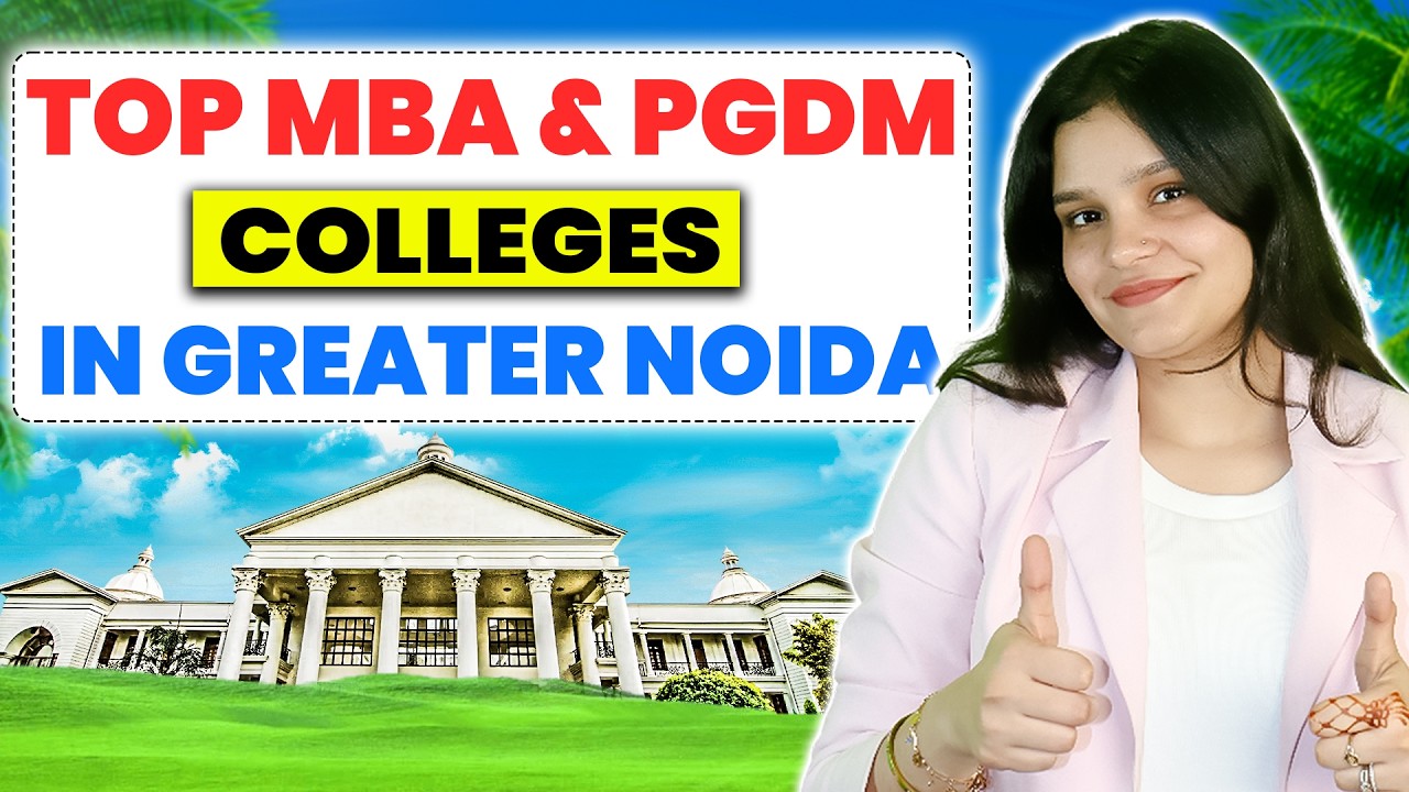 Top MBA Colleges in Greater Noida With Low Budget | Admission Process | Cutoff, Fees & Scholarship