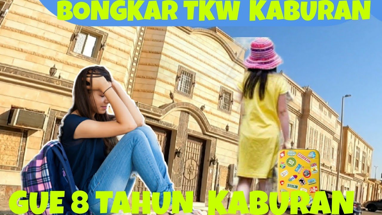 TKW ARAB SAUDI BANYAK YANG KABUR DARI MAJIKAN INI PENYEBAB NYA..???