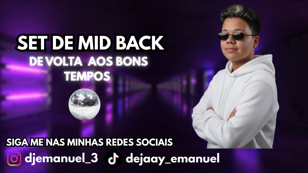 📀 SET DE MID BACK – DJ Emanuel O Maestro🔥| De Volta aos Bons Tempos