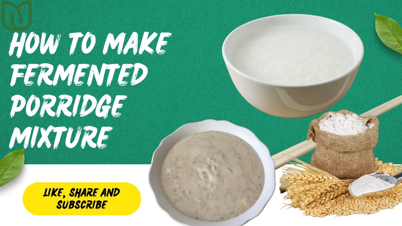 How to make Fermented Porridge using | Mawele | Wimbi | Maize Flour | Mtama