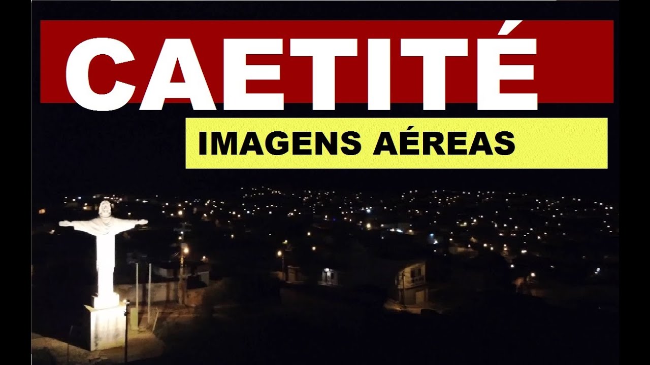 CAETIT&Eacute; -  BAHIA-- 2020 - IMAGENS A&Eacute;REAS