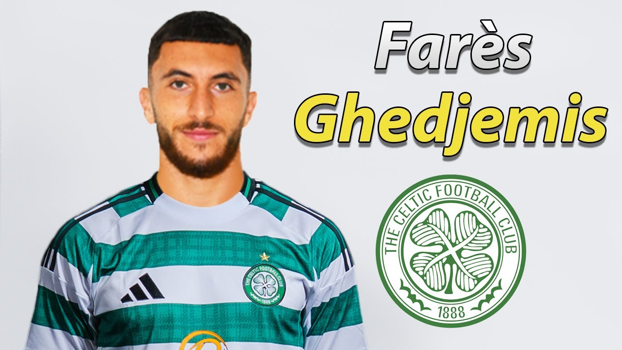 Farès Ghedjemis ● Welcome to Celtic 2026 🟢⚪🇫🇷 Best Goals, Skills & Assists