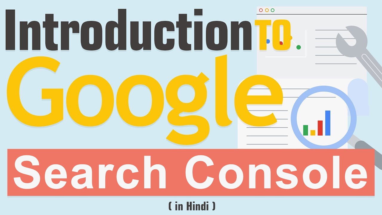Google Search Console Introduction Tutorial  | Ideal for Beginners In Hindi