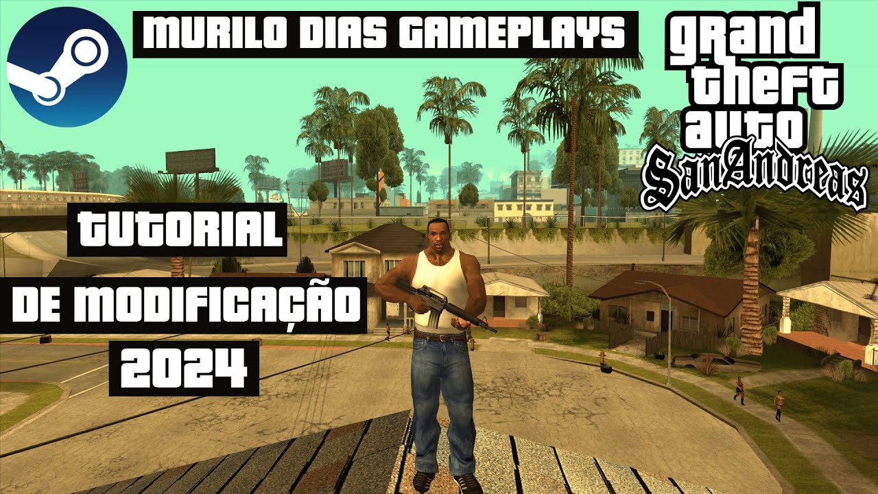 GTA SAN ANDREAS - TUTORIAL DE MODIFICAÇÃO 2024 (MELHORANDO O GAME COM 15 MODS)