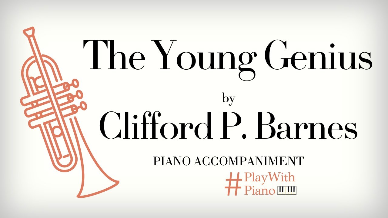 Clifford Barnes - The Young Genius | Trumpet Piano Accompaniment