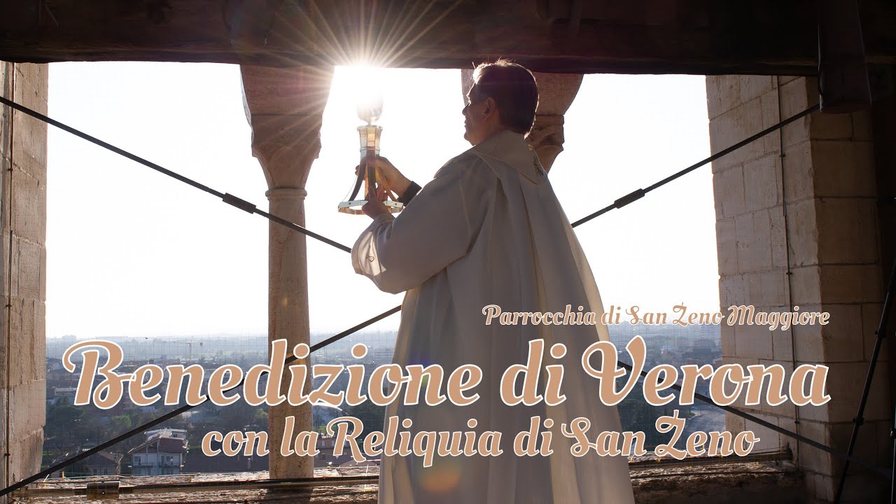 Benedizione di Verona con la Reliquia di San Zeno