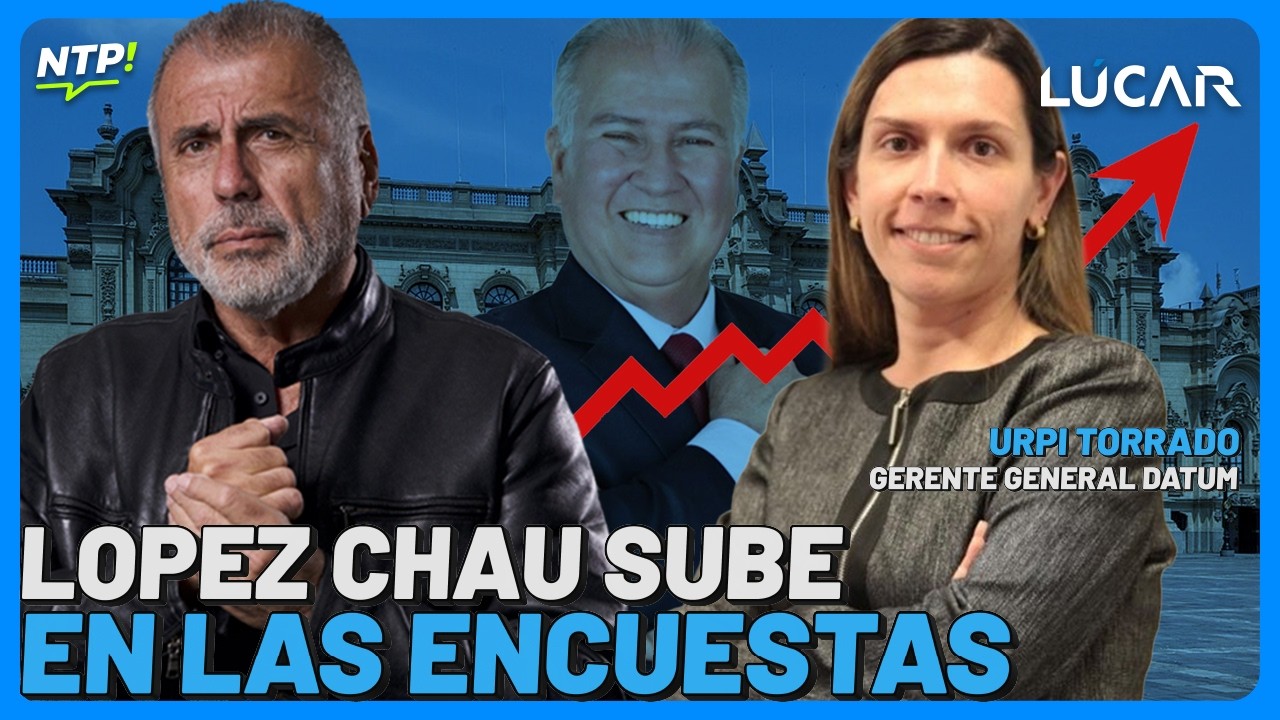 NICOL&Aacute;S L&Uacute;CAR: L&Oacute;PEZ CHAU SUBE EN ENCUESTAS, DE SOTO SER&Aacute; PREMIER Y MAS