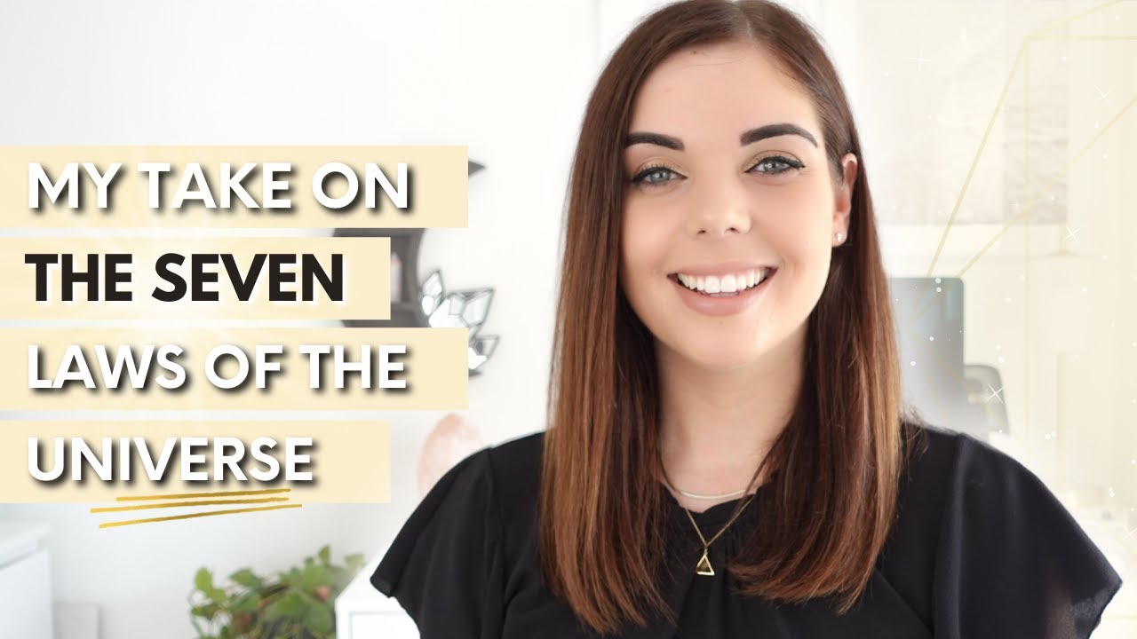 MY TAKE ON THE 7 LAWS OF THE UNIVERSE | Emma Mumford