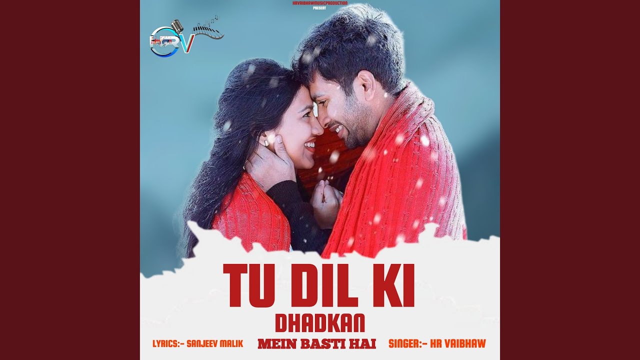 Tu Dil Ki Dhadkan Mein Basti Hai