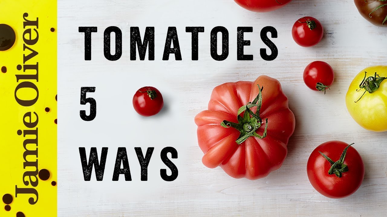 5 Things to do With….Tomatoes | Food Tube Classic Recipes | 