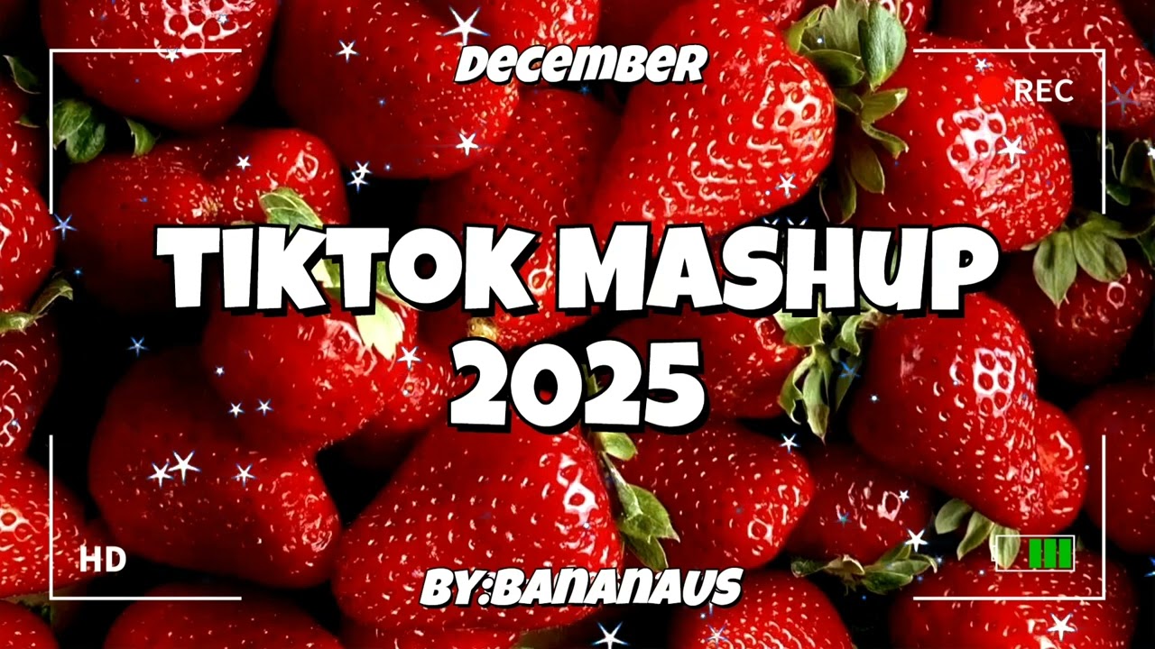 TikTok Mashup December 🍓2025 (Not Clean)
