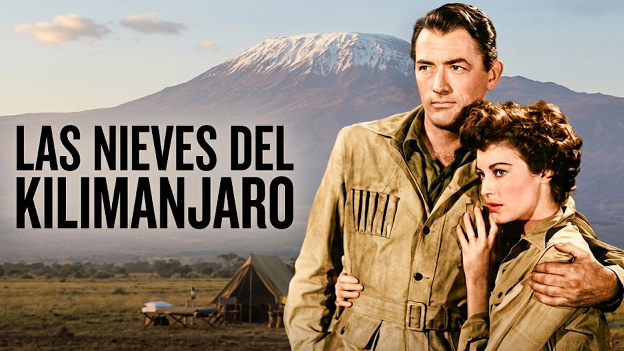 Las Nieves Del Kilimanjaro | Romance Película