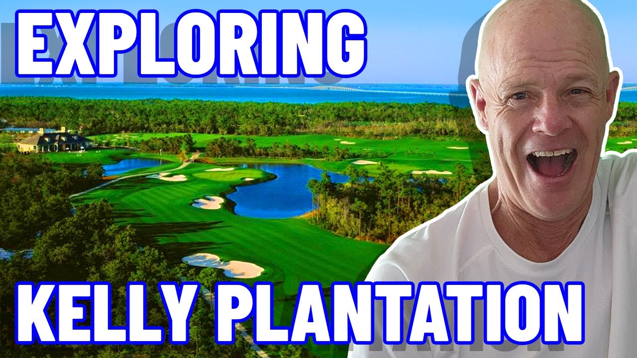 All About Kelly Plantation Destin Florida | Moving to Kelly Plantation Destin Florida | Destin FL