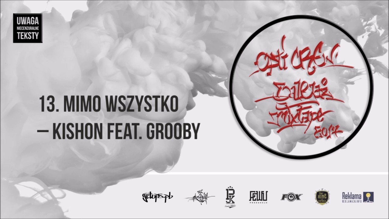 13. Opti Crew - Mimo wszystko - Kishon feat. Grooby