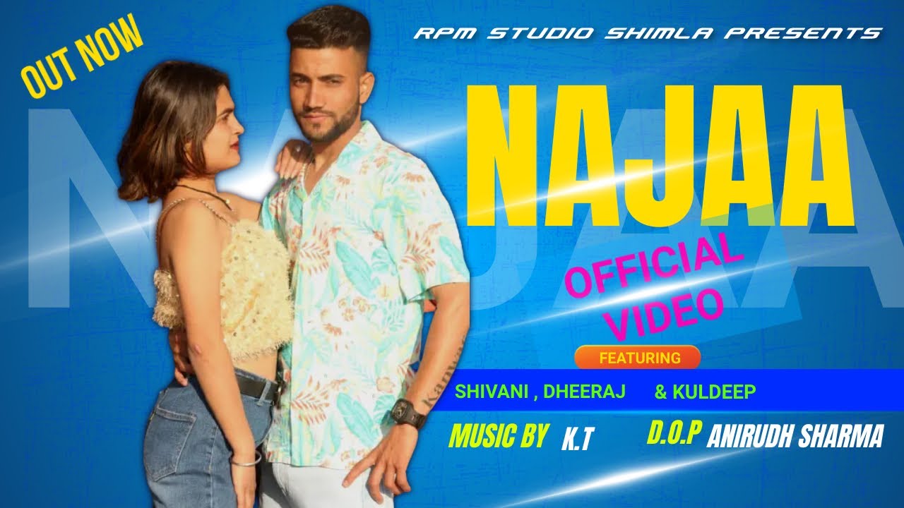 NAJAA OFFICIAL VIDEO | RPM Feat. Dheeraj & Shivani | Music by K.T