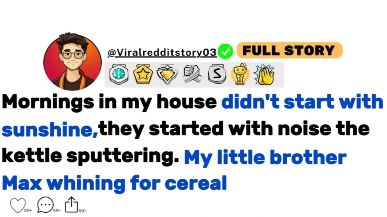 [FULL STORY] Morning In My House Didn't Start With Sunshine, They Started With Noise The Kettle....