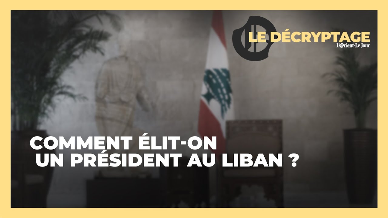 Comment élit-on un président au Liban ?