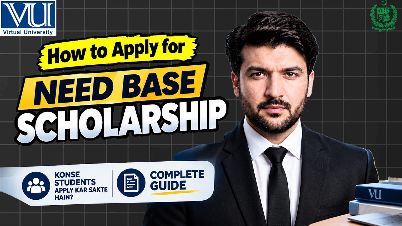 VU Need Based Scholarship Fall 2026 | How to Apply | Virtual University of Pakistan | VU Help center