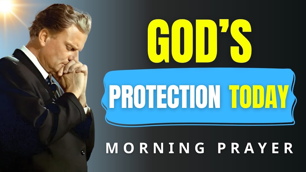 A PRAYER FOR GOD’S PROTECTION TODAY