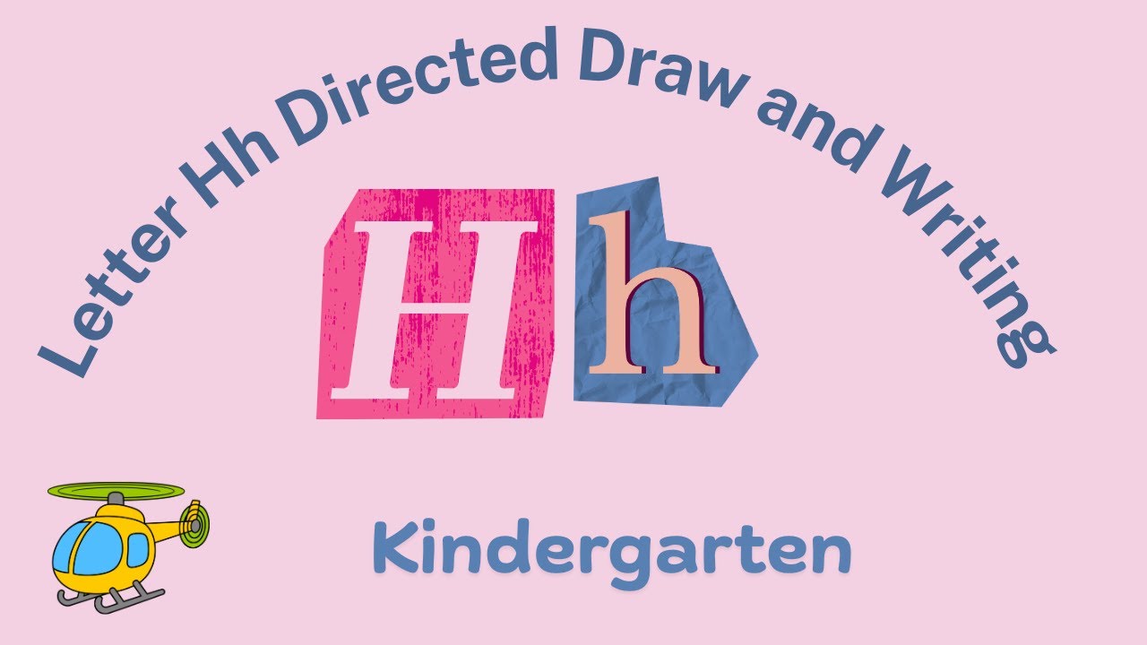 Letter Hh Directed Draw and Writing for Kinders