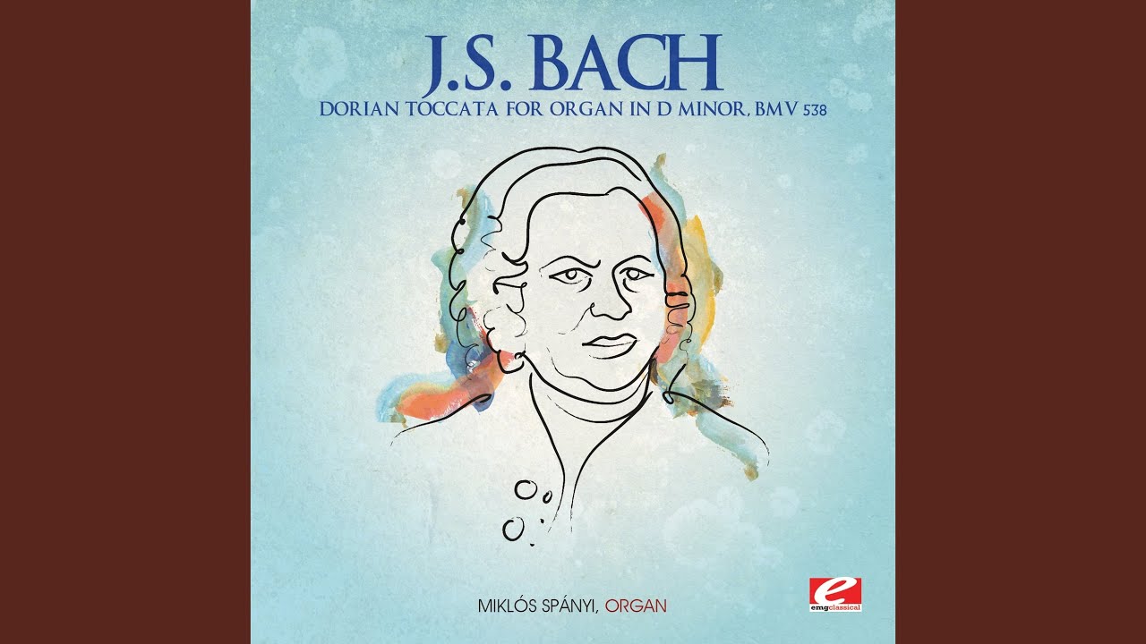 Dorian Toccata for Organ in D Minor, BMV 538