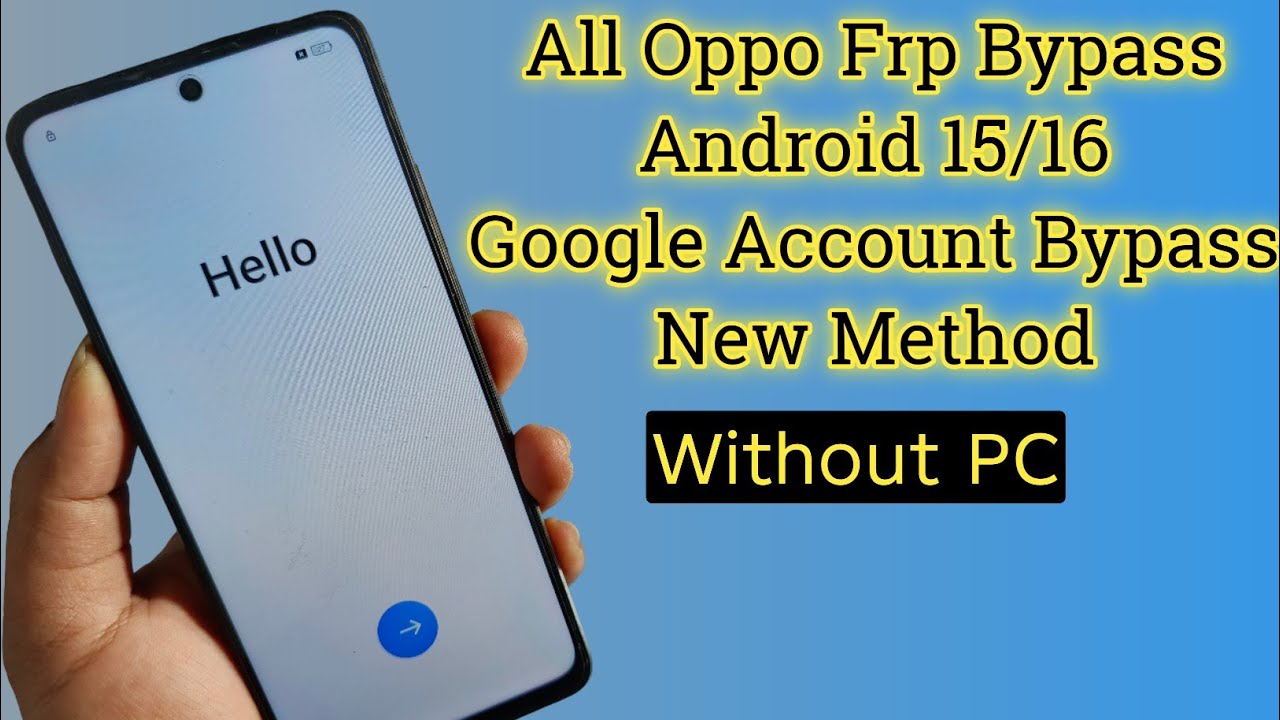 All Oppo Frp Bypass Android 15 Latest Version