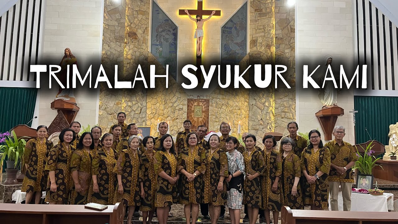 TRIMALAH SYUKUR KAMI - Lagu Persembahan