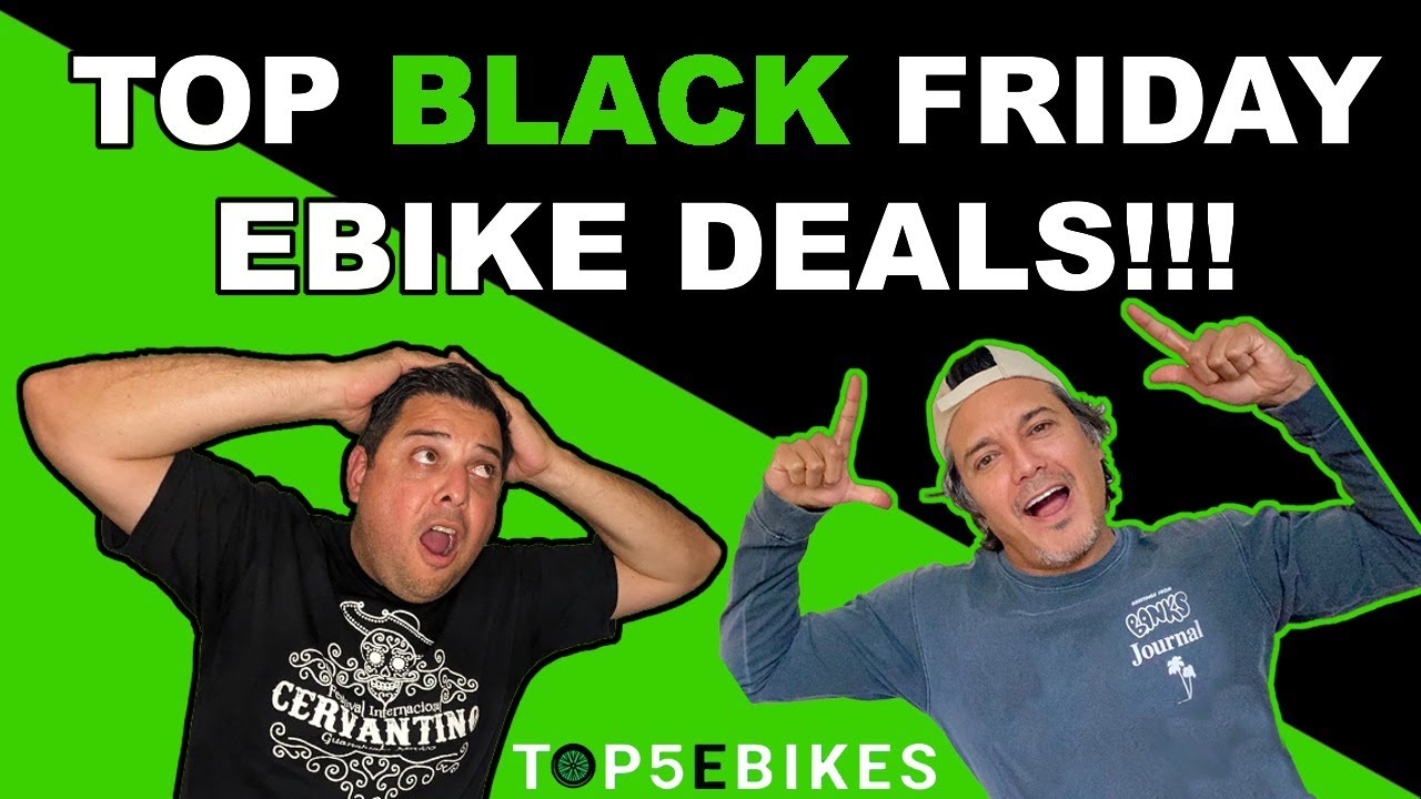 Discover the Ultimate Black Friday 2023 Ebike deals