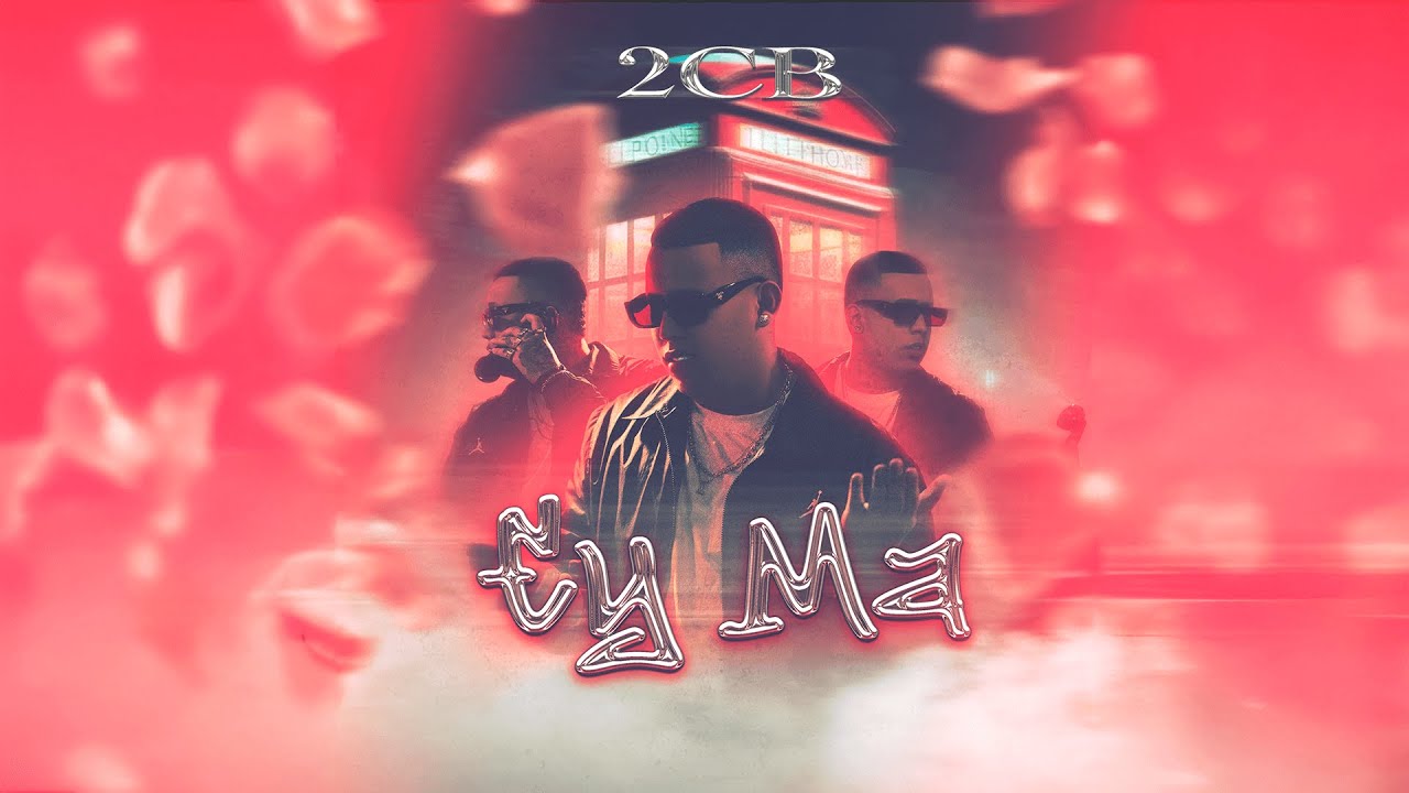 2CB - Ey Ma 😘- (Official Lyric Video)