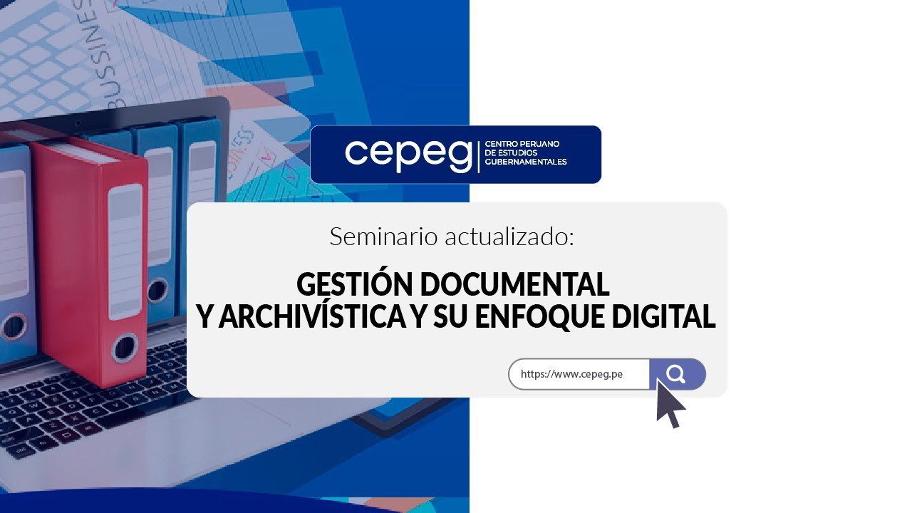 Seminario : Gesti&oacute;n Documental y archiv&iacute;stica y su enfoque digital